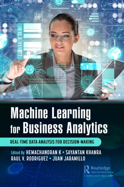 Gépi tanulás az üzleti analitikához: Valós idejű adatelemzés a döntéshozatalhoz - Machine Learning for Business Analytics: Real-Time Data Analysis for Decision-Making