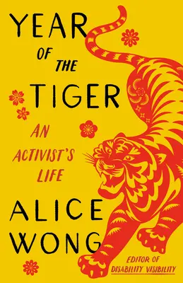 A tigris éve: Egy aktivista élete - Year of the Tiger: An Activist's Life