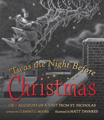 Twas the Night Before Christmas: Szent Miklós látogatásának beszámolója - Twas the Night Before Christmas: Or Account of a Visit from St. Nicholas