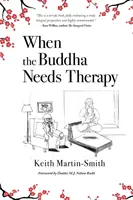 Amikor a Buddhának terápiára van szüksége - When the Buddha Needs Therapy