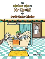 Mr Cheeks, a szeretetre méltó pufók csivava vicces történetei - The Hilarious Tales of Mr Cheeks the Lovable Chubby Chihuahua