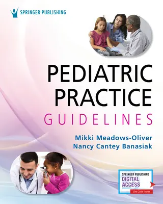 Gyermekgyógyászati gyakorlati iránymutatások - Pediatric Practice Guidelines