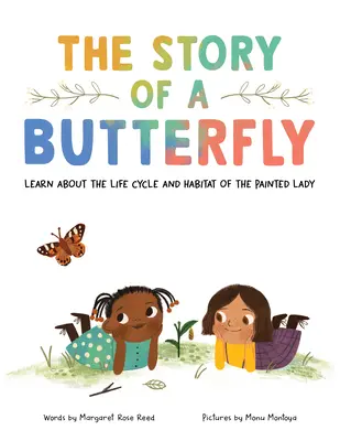 Egy pillangó története: Ismerd meg a festett nőstény életciklusát és élőhelyét - The Story of a Butterfly: Learn about the Life Cycle and Habitat of the Painted Lady