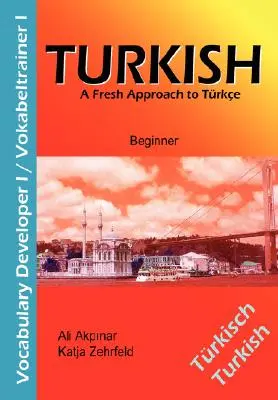 Török szókincsfejlesztő I / Vokabeltrainer I: A Fresh Approach to Trkce (Török szókincsfejlesztő I) - Turkish Vocabulary Developer I / Vokabeltrainer I: A Fresh Approach to Trkce