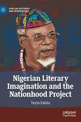 A nigériai irodalmi képzelet és a nemzetiségi projekt - Nigerian Literary Imagination and the Nationhood Project