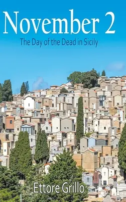 November 2.: Halottak napja Szicíliában - November 2: The Day of the Dead in Sicily