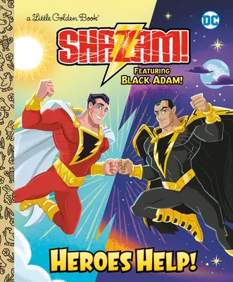 Hősök segítsenek! (DC Shazam!): Fekete Ádámmal! - Heroes Help! (DC Shazam!): Featuring Black Adam!