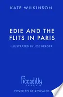 Edie és a Flits Párizsban (Edie és a Flits 2) - Edie and the Flits in Paris (Edie and the Flits 2)