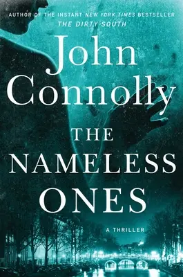 A névtelenek: A thriller - The Nameless Ones: A Thriller