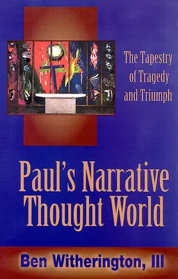 Pál elbeszélő gondolatvilága - Paul's Narrative Thought World