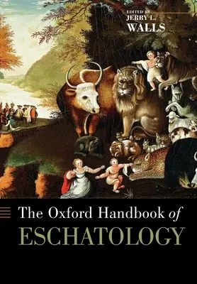 Az eszkatológia oxfordi kézikönyve - The Oxford Handbook of Eschatology