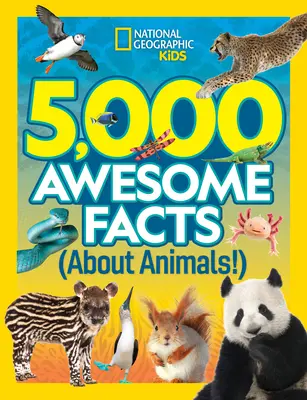 5000 félelmetes tény az állatokról - 5,000 Awesome Facts about Animals