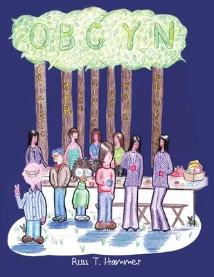 Obgyn: (Optimista Bob a lányok és a szomszédok) - Obgyn: (Optimistic Bob the Girls and Your Neighbors)