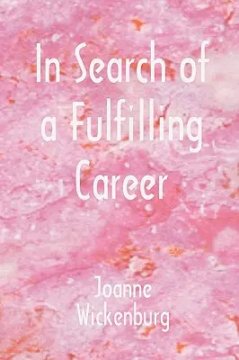 A kiteljesedő karriert keresve - In Search of a Fulfilling Career