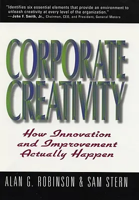 Vállalati kreativitás: Hogyan történik valójában az innováció és a fejlesztés - Corporate Creativity: How Innovation & Improvement Actually Happen