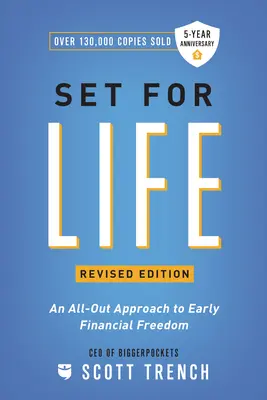 Készen áll az életre: A korai pénzügyi szabadság mindenre kiterjedő megközelítése - Set for Life: An All-Out Approach to Early Financial Freedom