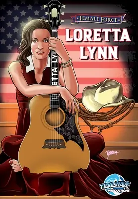 Női erő: Loretta Lynn - Female Force: Loretta Lynn