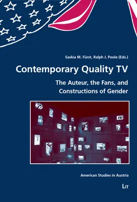 Kortárs minőségi televíziózás: Az alkotó, a rajongók és a nemek konstrukciói - Contemporary Quality TV: The Auteur, the Fans, and Constructions of Gender