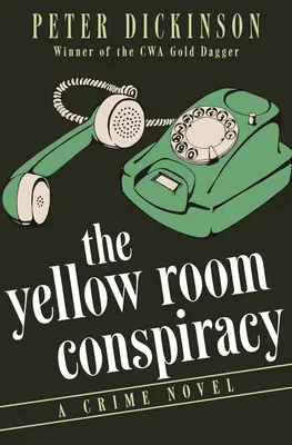 A sárga szoba összeesküvése: Egy krimi - The Yellow Room Conspiracy: A Crime Novel