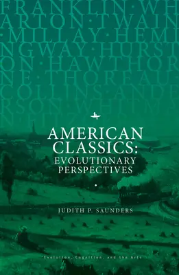 Amerikai klasszikusok: Evolúciós perspektívák - American Classics: Evolutionary Perspectives