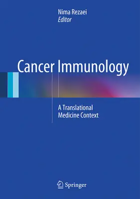 Rákimmunológia: Transzlációs orvostudományi kontextus - Cancer Immunology: A Translational Medicine Context