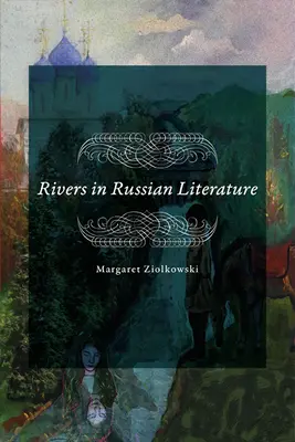 Folyók az orosz irodalomban - Rivers in Russian Literature