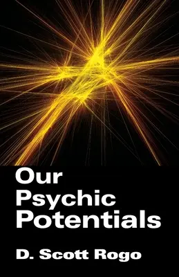 Pszichikus lehetőségeink - Our Psychic Potentials