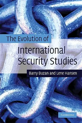 A nemzetközi biztonságtudományok fejlődése - The Evolution of International Security Studies