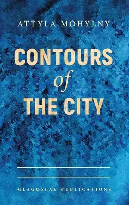 A város körvonalai - Contours of the City