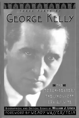 George Kelly három színdarabja - Three Plays By George Kelly