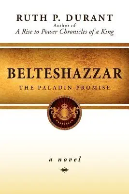 Belteshazzar: A paladin ígérete - Belteshazzar: The Paladin Promise