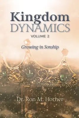 Királyság dinamikája - 2. kötet - Kingdom Dynamics - Volume 2