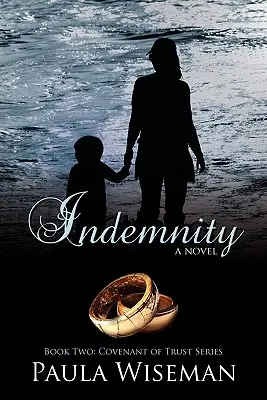 Indemnity: Covenant of Trust Series - Indemnity: Book Two: Covenant of Trust Series