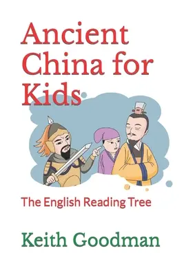 Az ókori Kína gyerekeknek: The English Reading Tree - Ancient China for Kids: The English Reading Tree