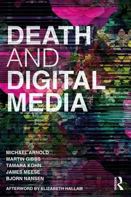 A halál és a digitális média - Death and Digital Media