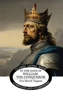 Hódító Vilmos korában - In the Days of William the Conqueror