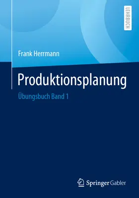 Produktionsplanung: bungsbuch Band 1