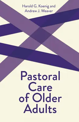 Az idősek lelkipásztori gondozása - Pastoral Care of Older Adults