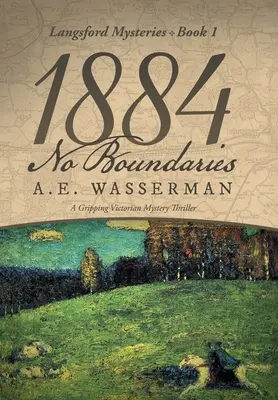 1884 No Boundaries: A kémkedés és a nemzetközi intrika története - 1884 No Boundaries: A Story of Espionage, and International Intrigue