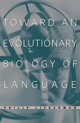 A nyelv evolúciós biológiája felé - Toward an Evolutionary Biology of Language