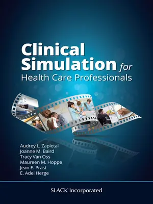 Klinikai szimuláció egészségügyi szakemberek számára - Clinical Simulation for Health Care Professionals