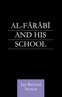 Al-Farabi és iskolája - Al-Farabi and His School