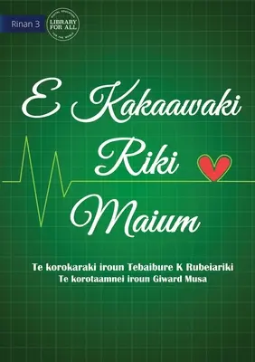 Az élet fontosabb - E Kakaawaki riki maium (Te Kiribati) - Life is More Important - E Kakaawaki riki maium (Te Kiribati)