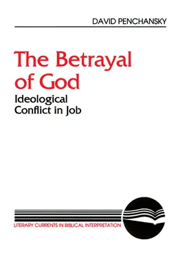 Isten elárulása: Ideológiai konfliktus Jóbban - The Betrayal of God: Ideological Conflict in Job