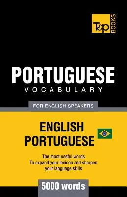 Portugál szókincs angolul beszélőknek - angol-portugál - 5000 szó: Portugál nyelvek: brazil portugál - Portuguese vocabulary for English speakers - English-Portuguese - 5000 words: Brazilian Portuguese