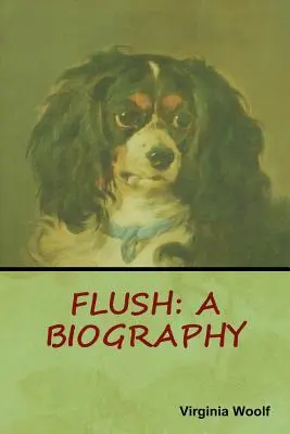 Spláchnout: Životopis - Flush: A Biography