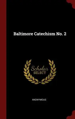Baltimorský katechismus č. 2 - Baltimore Catechism No. 2