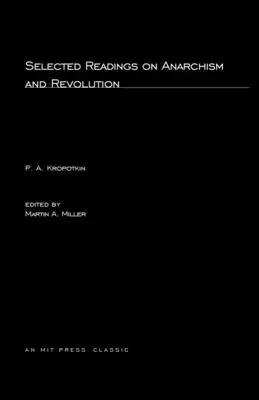 Válogatott írások az anarchizmusról és a forradalomról - Selected Writings on Anarchism and Revolution