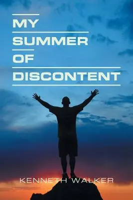 Az elégedetlenség nyaram - My Summer of Discontent