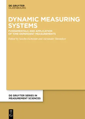 Dinamikus mérőrendszerek: Az időfüggő mérések alapjai és alkalmazása - Dynamic Measuring Systems: Fundamentals and Application of Time-Dependent Measurements